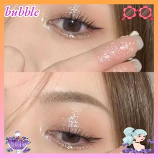 Bubble อายแชโดว์ เนื้อลิขวิด ชิมเมอร์ ประกายเมทัลลิก กลิตเตอร์ ไฮไลท์