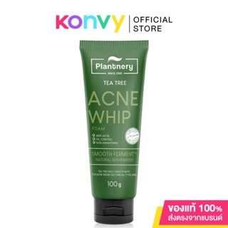 Plantnery Tea Tree Acne Whip Foam 100g แพลนท์เนอรี่ โฟมล้างหน้าทีทรี เนื้อวิบเนียนนุ่ม สำหรับผิวที่มีปัญหาสิว ผิวมัน.