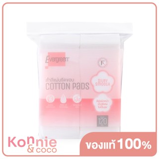 Evergreen Cotton Pad Silky Smooth 120 pcs เอเวอร์กรีน สำลีแผ่นชนิดรีดขอบ.