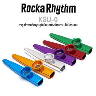 RockaRhythm Kazoo คาซู แบบอะลูมิเนียม รุ่น KSU-0  วัสดุอะลูมิเนียมอย่างดีเกรด AAA ทนทาน ไม่มีส่วนคม