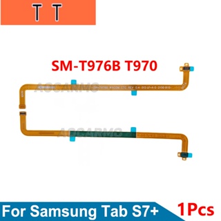  อะไหล่เมนบอร์ดหน้าจอสัมผัส แบบสายเคเบิลอ่อน สําหรับ Samsung Galaxy Tab S7+ S7P SM- T970 T976 T976B