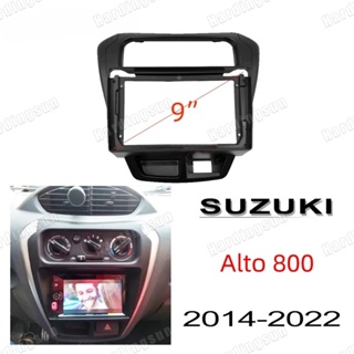 ชุดกรอบแผงวิทยุสเตอริโอรถยนต์ ขนาด 9 นิ้ว สําหรับ SUZUKI ALTO 800 2014-2022