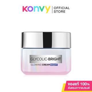 LOreal Paris Glycolic Bright Glowing Cream Night 50ml ลอรีอัล ปารีส ครีมบำรุงผิว.