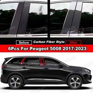 สติกเกอร์คาร์บอนไฟเบอร์ ติดเสาประตูรถยนต์ สีดํา สําหรับ Peugeot 5008 2017-2023 6 ชิ้น