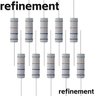 Refinement ตัวต้านทานโลหะออกไซด์ 10 โอห์ม 5 วัตต์ 5% คุณภาพสูง DIY 10 ชิ้น