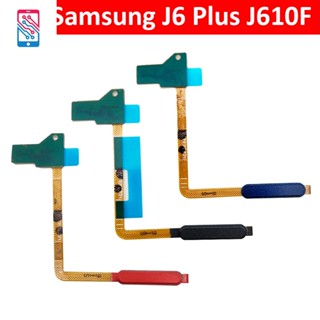 ปุ่มโฮม เซ็นเซอร์สัมผัส ID สายเคเบิลอ่อน สําหรับ Samsung J6 Plus J6+ J6plus J610 J610F