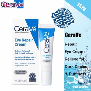 ครีมซ่อมแซมรอบดวงตา Cerave ครีมบำรุงรอบดวงตา ริ้วรอยกระชับผิว ลบถุงใต้ตา ความหมองคล้ำ [TOP]