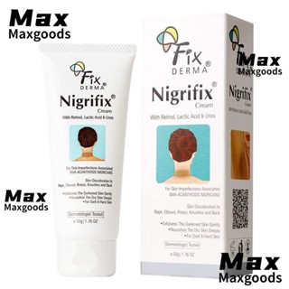 Maxg Fixderma Nigrifix ครีมบํารุง ให้ความชุ่มชื้น ไนไตรแคน ไนไตรฟรี เซรั่มไวท์เทนนิ่ง รักษาโรคข้ออักเสบ