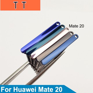  ถาดซิมการ์ดนาโน SD MicroSD สําหรับ Huawei Mate 20 Mate20 HMA-AL00 HUAW