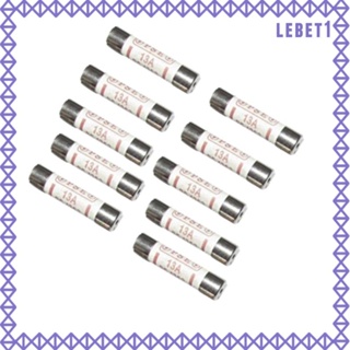 [Lebet] ฟิวส์หลอดเซรามิค BS1362 13A สําหรับบ้าน สํานักงาน 10 ชิ้น