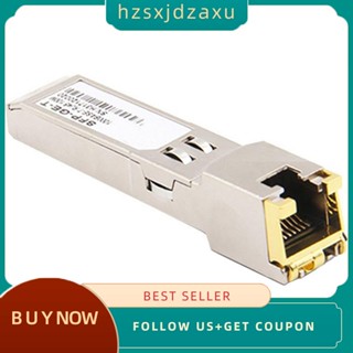 【hzsxjdzaxu】โมดูลสวิตช์เชื่อมต่ออีเธอร์เน็ต Sfp RJ45 Gbic 10 100 1000 SFP RJ45 SFP 1 ชิ้น