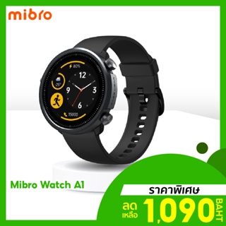 [ราคาพิเศษ 1090บ.] Mibro Watch A1 นาฬิกา สมาร์ทวอทช์ SpO2 กันน้ำ 5ATM ศูนย์ไทย 1 ปี