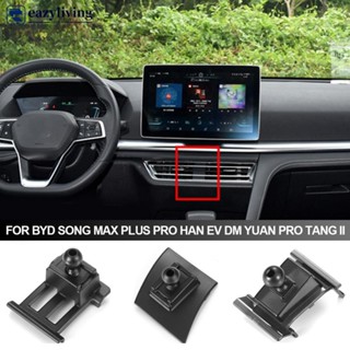 Eazyliving ขาตั้งโทรศัพท์มือถือ สําหรับรถยนต์ BYD Song MAX PLUS PRO Han EV DM Yuan PRO Tang II T9U1