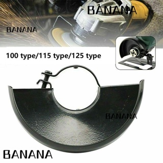 Banana1 ฝาครอบป้องกันล้อเจียรไฟฟ้า 100 115 125 ทนทาน