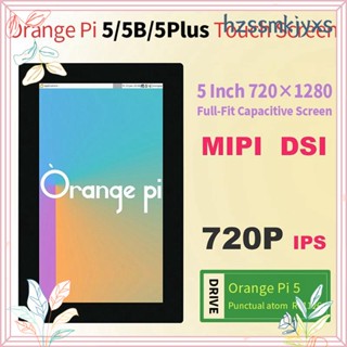 Mipi DSI หน้าจอสัมผัส LCD 720X1280 720P IPS ขนาด 5 นิ้ว แบบเปลี่ยน สําหรับ Orange Pi OPI 5 5B 5 Plus Atom RV1126