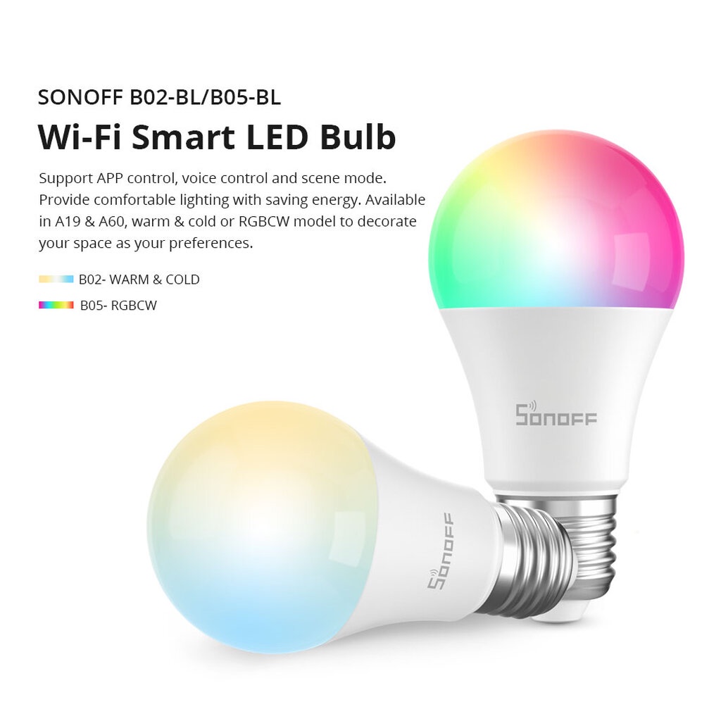 SONOFF หลอดไฟ RGBCW ขั้ว E27 Wi-Fi (B05-BL) เปิดปิด เปลี่ยนสี ตั้งเวลา ปรับความสว่างผ่านแอป รองรับ Google Home, Alexa