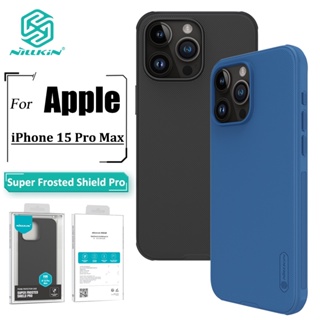 Nillkin Super Frosted Shield Pro เคส สําหรับ iPhone 15 Pro Max เคสโทรศัพท์ บางพิเศษ เคลือบด้าน TPU + PC ป้องกันลายนิ้วมือ กันกระแทก เคสด้านหลัง