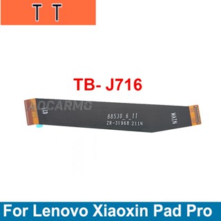  สายเคเบิ้ลเชื่อมต่อเมนบอร์ดหน้าจอ LCD สําหรับ Lenovo Xiaoxin Pad Pro TB- J716