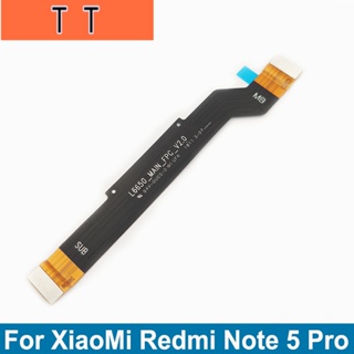  สายเคเบิ้ลเชื่อมต่อเมนบอร์ด สําหรับ XiaoMi Redmi Note 5 Pro 6Pro 4X