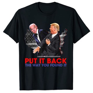 เสื้อยืด พิมพ์ลายกราฟิก Put It Back The Way You Found It Trump Slap Anti Biden เหมาะกับใส่ทางการเมือง สําหรับผู้ชาย