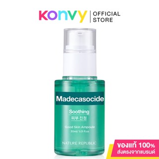 Nature Republic Good Skin Madecassoside Ampoule 30ml แอมพูลสูตรอ่อนโยน ดูแลและปลอบปะโลมผิวด้วยสารสกัดจากใบบัวบก.