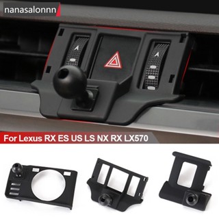 Nanasn| ขาตั้งโทรศัพท์มือถือ สําหรับ Lexus RX ES US LS NX RX LX570 Y8Z2