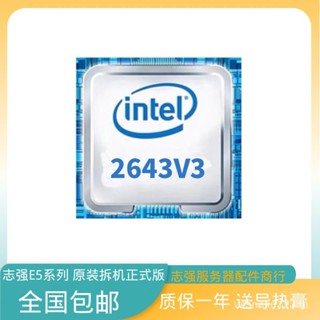 [พร้อมส่ง] Intel Xeon E5 2643V3 Official Version 3.4G 6 Cores 12 Lines Cheng Zhiqiang CPU 2011-3 Pins