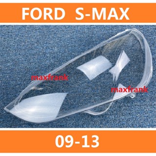 ฝาครอบไฟหน้ารถยนต์ สําหรับ FORD S-MAX 09-13 HEAD LAMP HEADLIGHT LENS COVER/ BACK SHELL  SMAX   HEADLAMP COVER/ BACK SHELL HEADLAMP HEAD LAMP HEADLIGHT LENS   ไฟหน้า​ /เลนส์ไฟหน้า/ไฟหน้าสําหรับ/ไฟท้าย