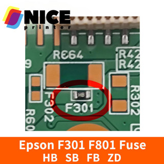 Epson F301 F801 ฟิวส์ HB SB FB ZD สําหรับ Epson ฟิวส์เมนบอร์…