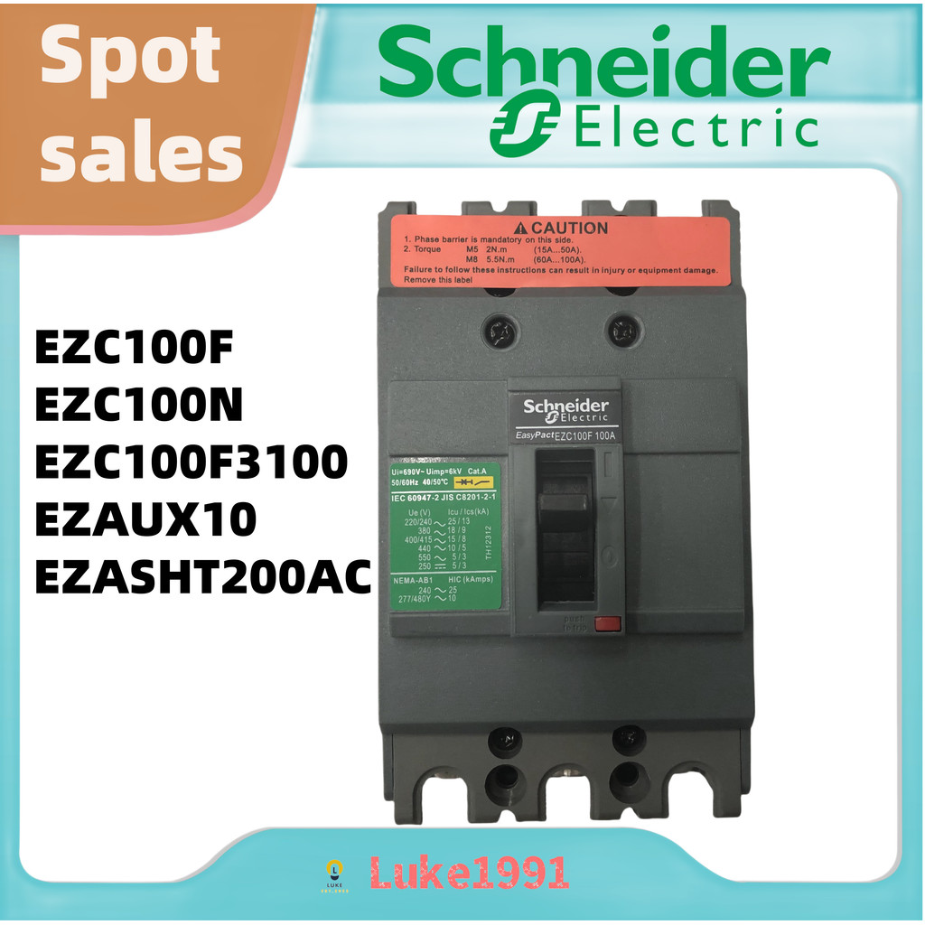 Schneider EZC100F3100 EZC100F EZC100N EZAUX10 EZASHT200AC 3P 50A 60A 80A 100A สวิทช์อากาศแม่พิมพ์กรณ