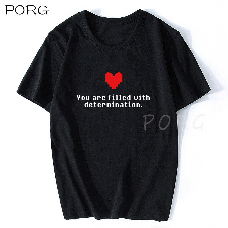 You Are Filwith Determination Letter T-Shirt Undertale Game T Shirt Men Cotton Gamer Clothes Tee