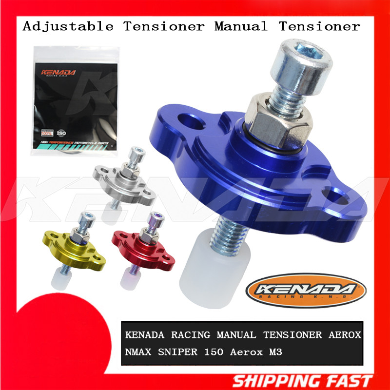 KENADA RACING MANUAL TENSIONER AEROX NMAX SNIPER 150 Aerox M3