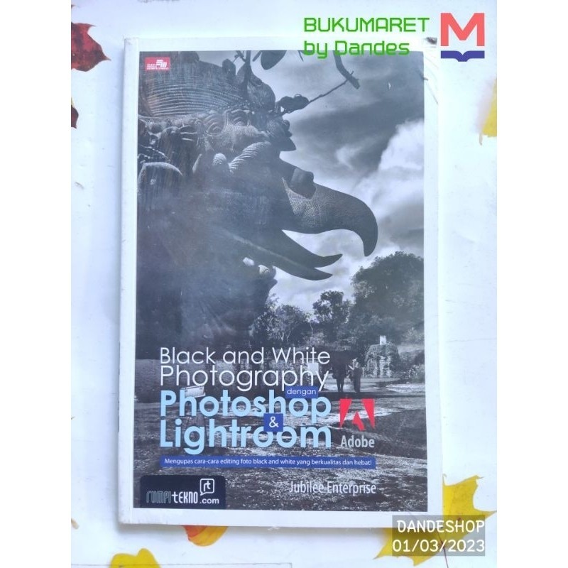 การถ่ายภาพขาวดําพร้อม Photoshop & Lightroom Adobe - หนังสือ - BUKUSTAR
