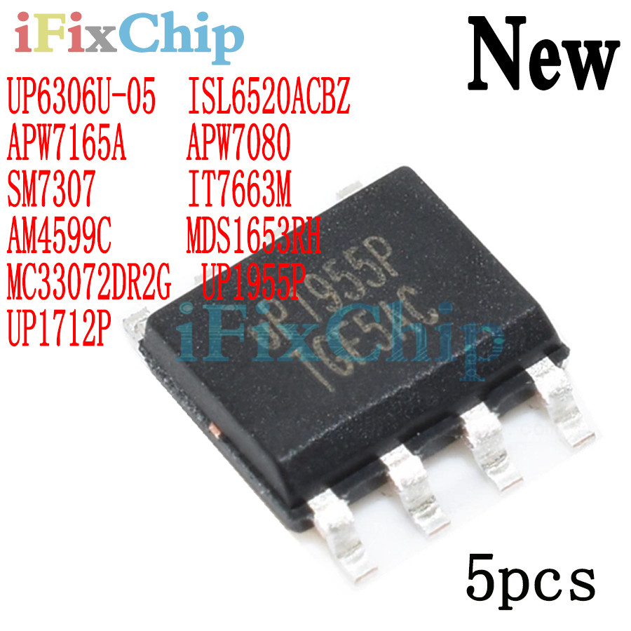5pcs ยี่ห้อใหม่ UP1955P UP1712P IT7663M SM7307 APW7080 Am459c APW7165A UP6306U-05 MDS1653RH ISL6520A