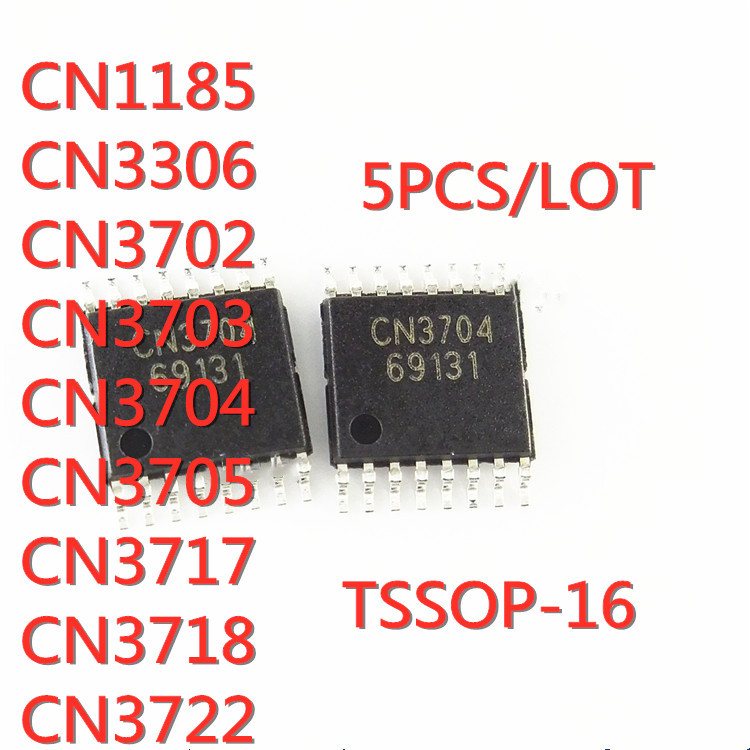 5 ชิ้น/ล็อต CN1185 CN3306 CN3702 CN3703 CN3704 CN3705 CN3717 CN3718 CN3722 TSSOP-16 SMD แบตเตอรี่ลิเ