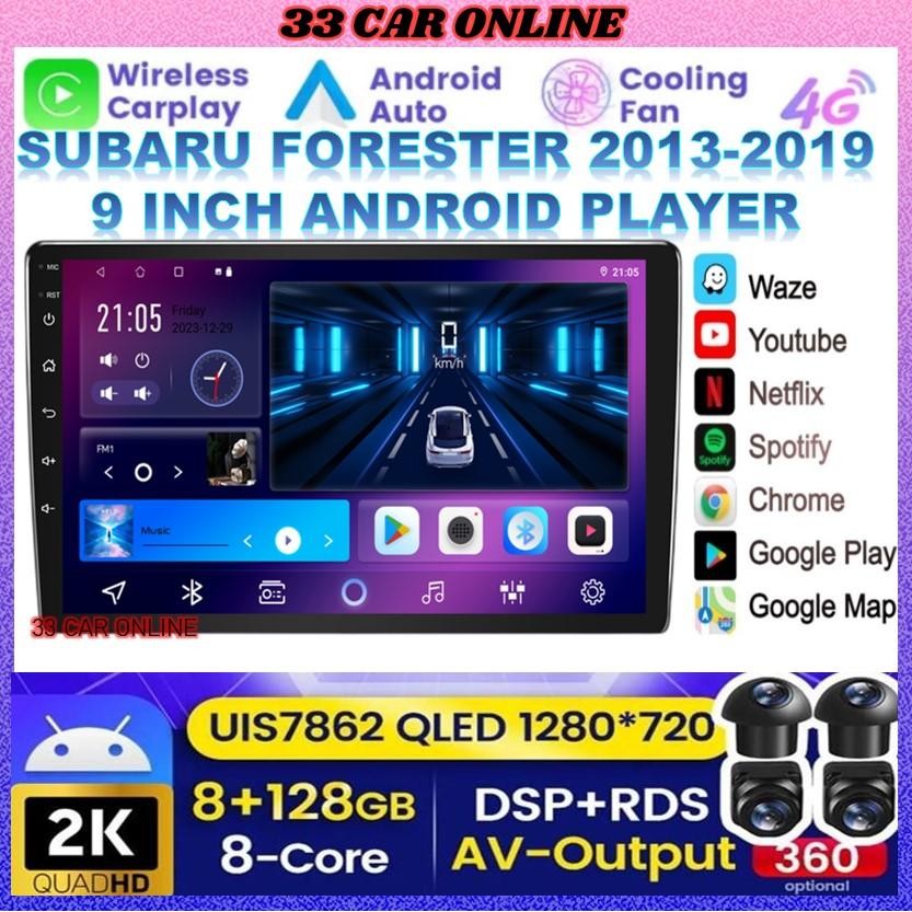 SUBARU FORESTER 2013-2019 9 (360 กล้อง 8GB RAM 128GB CARPLAY 4G SIM DSP Q-LED) 9 PLUG N PLAY Android
