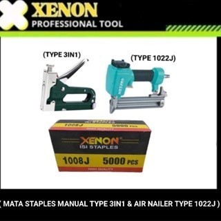 MATA XENON REFILL / STAPLES BIT CONTENTS 1008J MANUAL TYPE 3 IN 1 / AIR NAILER TYPE 1022J