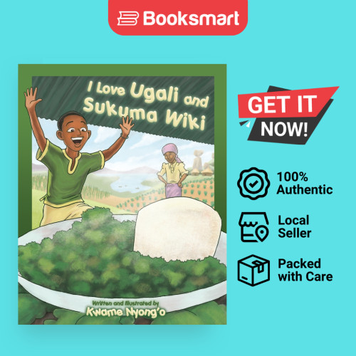I Love Ugali And Sukuma Wiki - ปกอ่อน - อังกฤษ - 9789966825483