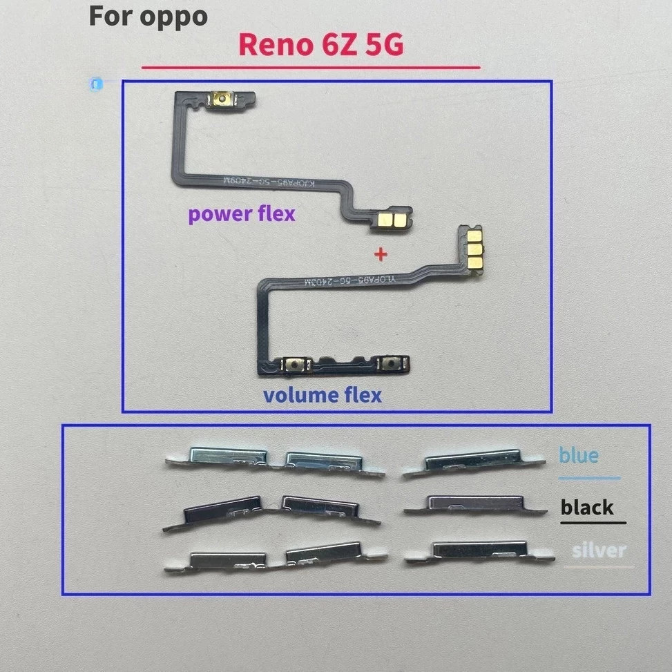 Reno6 Z เปิดสวิตช์ระดับเสียงปุ่ม flex สําหรับ OPPO Reno 6Z Up Down ปุ่มกุญแจด้านข้าง Flex Cable