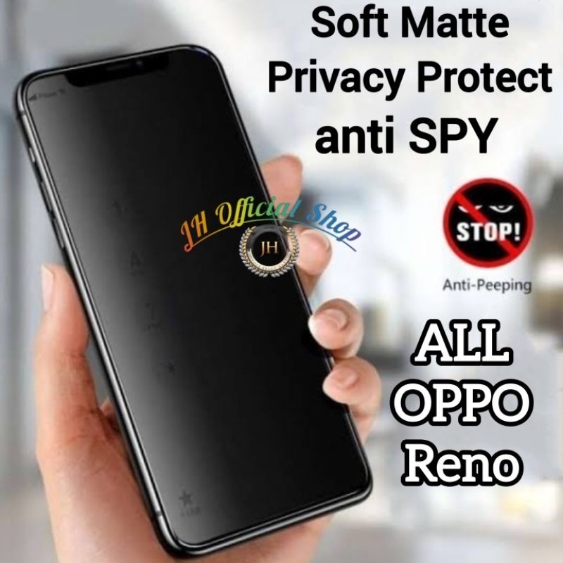 [SDW] pekanbaru/ANTIGORES SOFT MATTE SPY PRIVACY OPPO ALL TYPE RENO 4 4F 5 5F 6 6F 7 7F 5Z 6Z 7Z 8 8