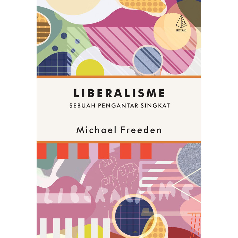 หนังสือ Liberalism บทนําสั้น - Michael Freeden - IRCiSoD