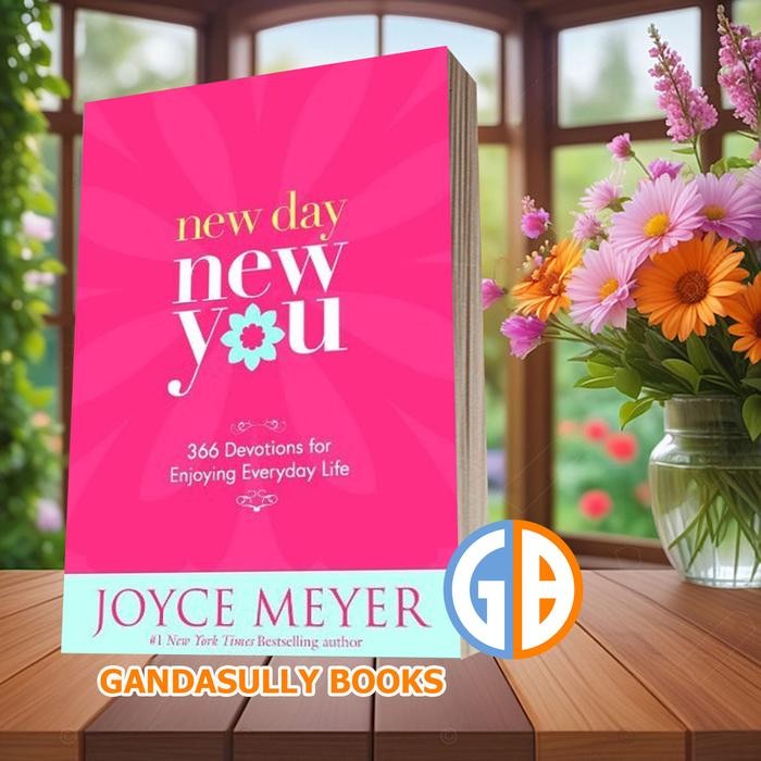 วันใหม่, ใหม่คุณ: 366 Devotions สําหรับเพลิดเพลินไปกับชีวิตในชีวิตประจําวัน Joyce Meyer [MEYER, JOYC