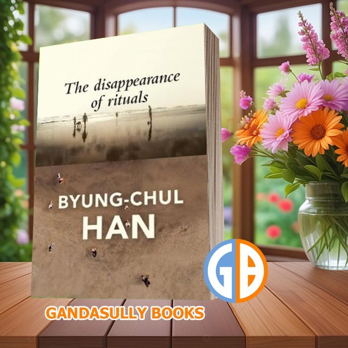 การสลายตัวของพิธีกรรม: Topology of the Present Byung-Chul Han