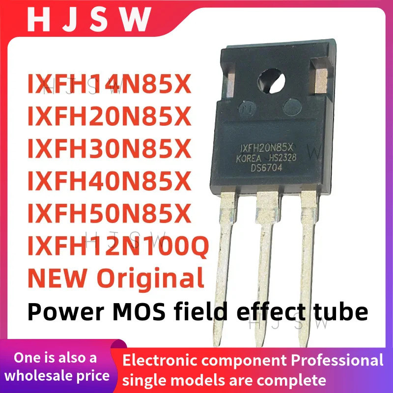 1-5PCS IXFH14N85X IXFH20N85X IXFH30N85X IXFH40N85X IXFH50N85X IXFH12N100Q TO-247 Power MOS field eff