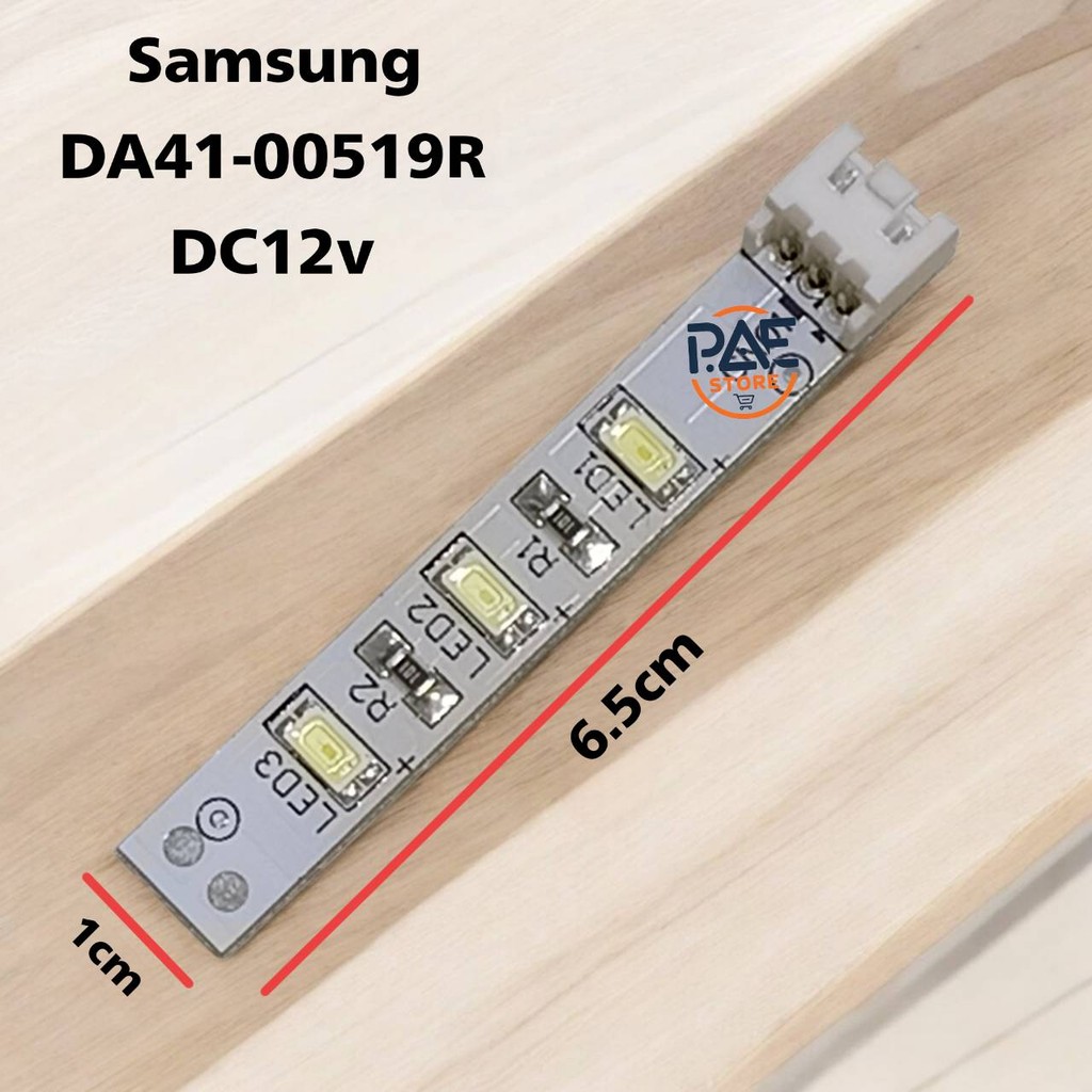 #หลอดไฟตู้เย็นSAMSUNGซัมซุง อะไหล่ใหม่ ASSY LAMP LED พาร์ทบริษัท DA41-00519R :DA41-00519X รุ่นทั้งหม