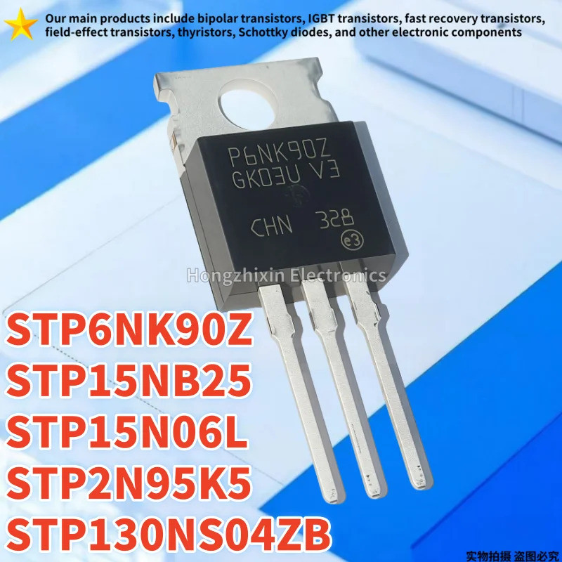 1-5PCS STP15NB25 P15NB25 STP6NK90Z P6NK90Z STP15N06L P15N06L STP2N95K5 P2N95K5 Field STP130NS04ZB-ef