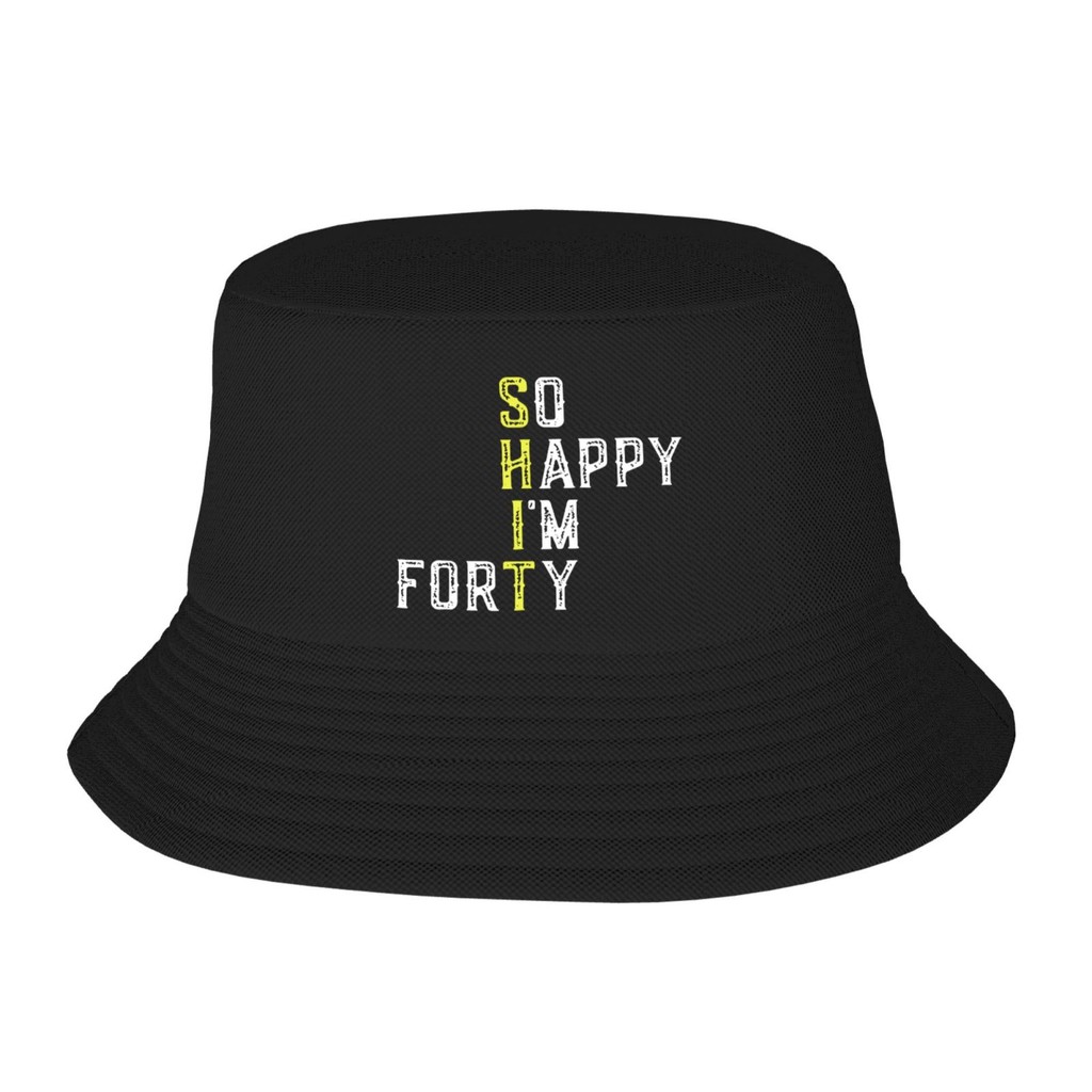 So Happy Im Forty 40 Years Old หมวกชาวประมง หมวกบักเก็ต