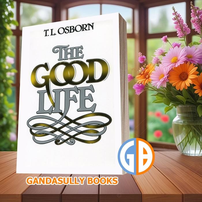 ชีวิตที่ดี TL Osborn