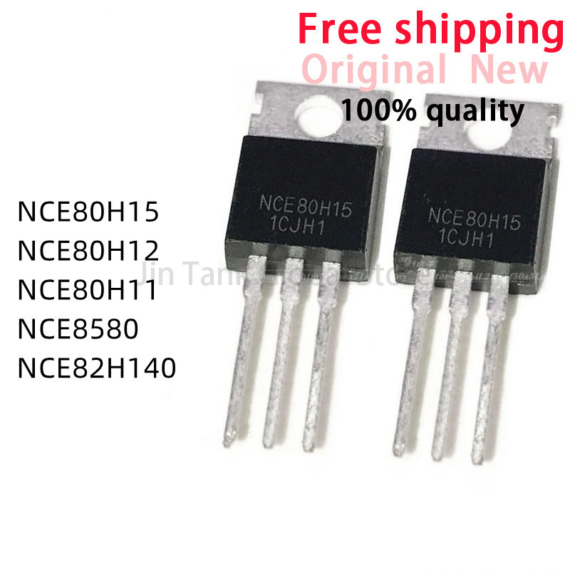 10 ชิ้น NCE80H15 NCE80H12 NCE80H11 NCE8580 NCE82H140 TO-220 ชิปเซ็ตในสต็อกขายส่ง