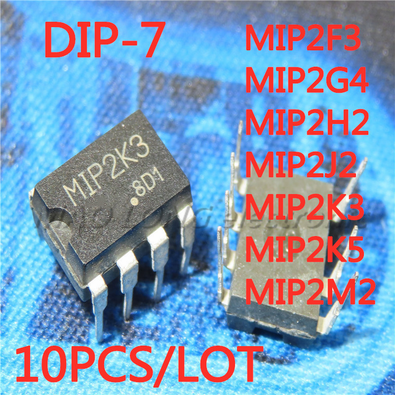 10 ชิ้น/ล็อต MIP2F3 MIP2G4 MIP2H2 MIP2J2 MIP2K3 MIP2K5 MIP2M2 DIP-7 DIP7 ใหม่ในสต็อก Original IC ชิป
